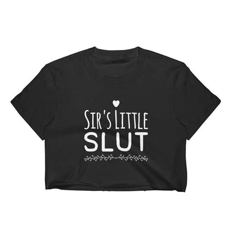 Sir’s Little Slut Top Kinky Cloth