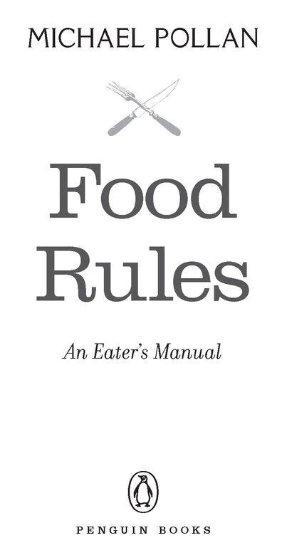 Food Rules By Michael Pollan Its An Easy To Use Guide That Draws From