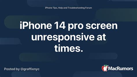 iphone  pro screen unresponsive  times macrumors forums