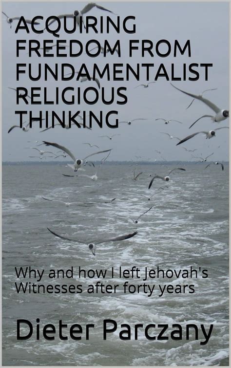acquiring freedom from fundamentalist religious thinking