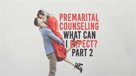 premarital counseling what can i expect part 2 his heart foundation