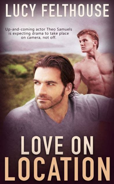 Love On Location By Lucy Felthouse Ebook Barnes And Noble®