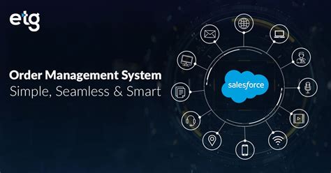salesforce order management system simple seamless smart etg digital