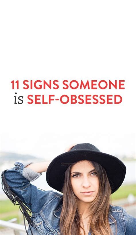 11 signs someone is self obsessed self obsessed quotes obsession