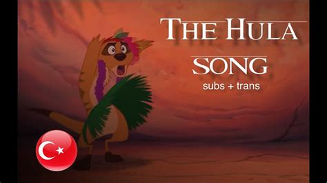 lion king  hula song turkish subs trans youtube