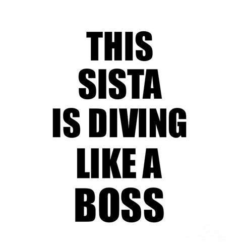 This Sista Is Diving Like A Boss Funny T Digital Art By Funny T