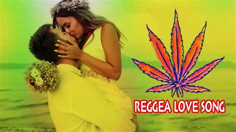 reggae love songs 2020 best reggae love songs mix 2020 best