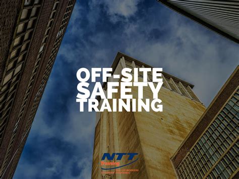 site safety training seminars    advantages ntt training