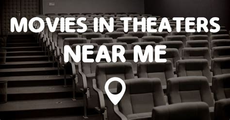 movies in theaters near me points near me