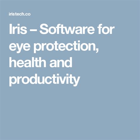 iris software  eye protection health  productivity iris