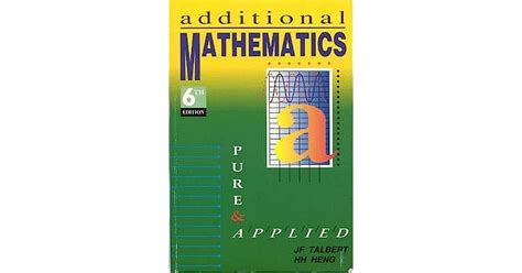 additional mathematics pure  applied  john  talbert