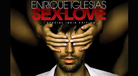 enrique iglesias releases special india edition of ‘sex and love entertainment news the