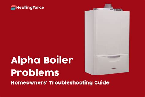 common alpha boilers problems troubleshooting guide