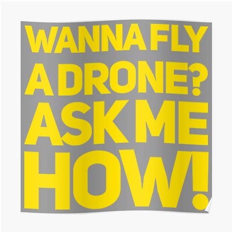 funny drone quotes posters redbubble