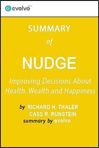 nudge summary of the key ideas original book by richard h thaler