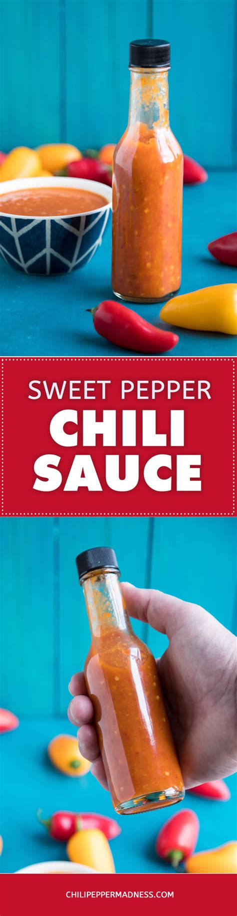 sweet pepper chili sauce recipe chili pepper madness