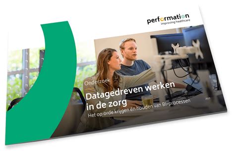 Datagedreven Werken In De Zorg Performation