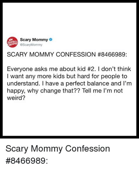Scary Mommy Scary Mommy Confession 8466989 Everyone Asks Me About