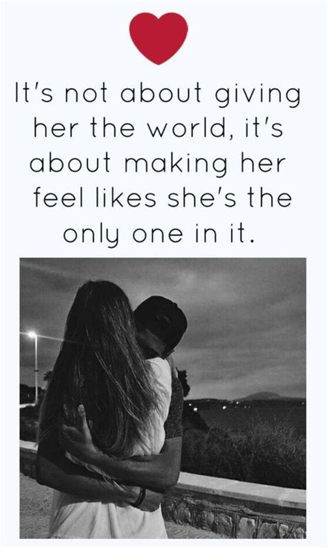 Its Not About Giving Her The World Its About Making Her Feel She Is