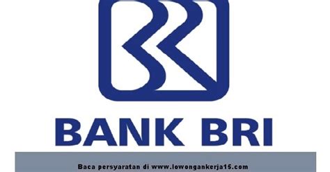 seleksi lowongan kerja bank rakyat indonesia persero