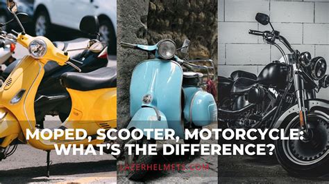 motorcycle  moped  scooter    differences
