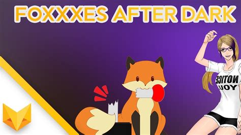 [18 ] Foxxxes After Dark · Episode 1 · Gender Sex And