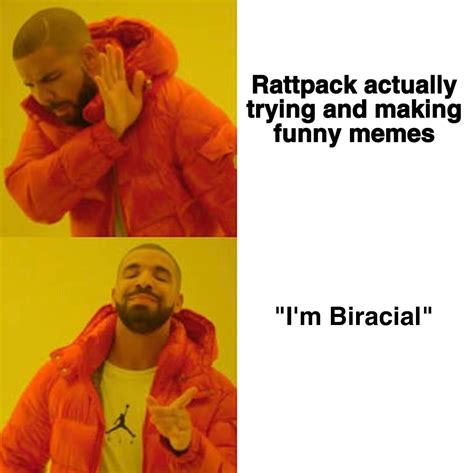 rattpack really needs to put some effort to their memes tbh r logic 301
