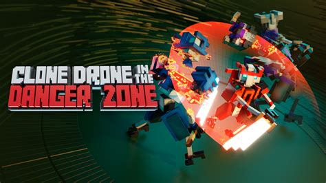 clone drone   danger zone  nintendo switch nintendo official site