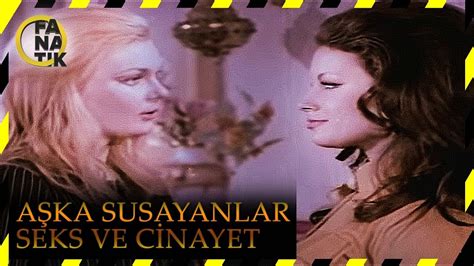 aşka susayanlar seks ve cinayet kadir İnanır eski türk filmi tek parça restorasyonlu youtube