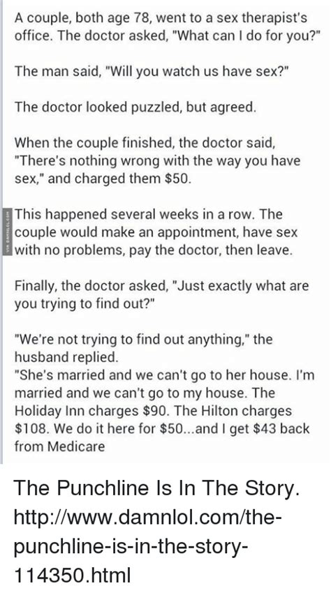 A Couple Both Age 78 Went To A Sex Therapist S Office The Doctor Asked