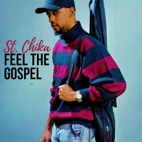 gospel singer st chika releases album feel  gospel  itunes google play spotify