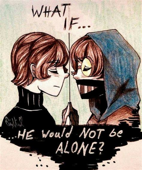 Ticci Toby What If He Would Not Be Alone Dam It