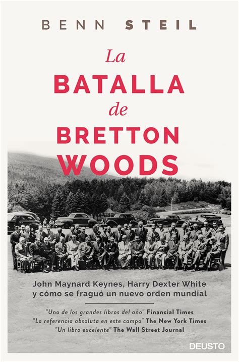 la batalla de bretton woods politica exterior