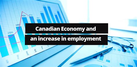 canadian economy   increase  employment immigration consultants