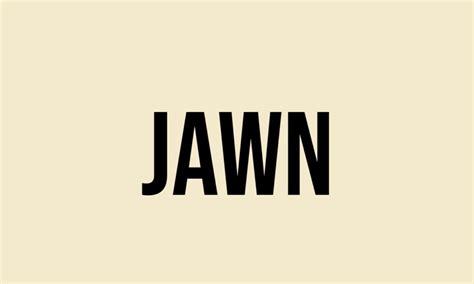 What Does Jawn Mean Meaning Uses And More Fluentslang