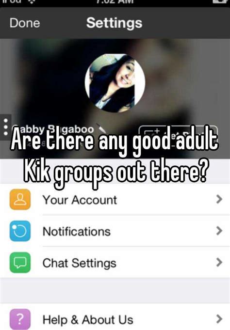 Are There Any Good Adult Kik Groups Out There