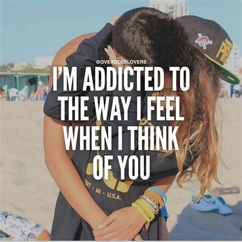 I M Addicted To The Way I Feel When I Think Of You