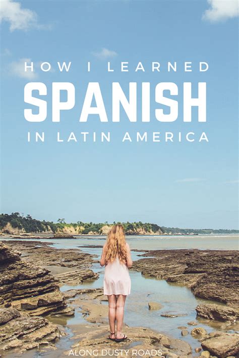 If You Ve Ever Dreamed Of Learning Spanish Then Latin America Is The