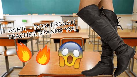 Asmr Dom French Teacher Spanks You Youtube