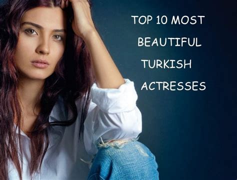 Top 10 Most Beautiful Turkish Actresses 1