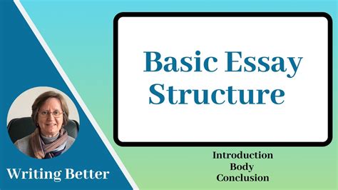 basic essay structure introduction body conclusion youtube