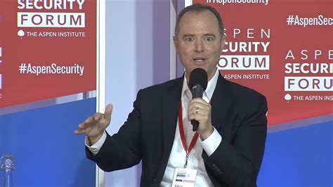 Aspen Security Forum Adam Schiff Says He And Cia Nsa Officials First