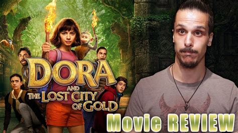 Dora And The Lost City Of Gold 2019 Movie Review Youtube