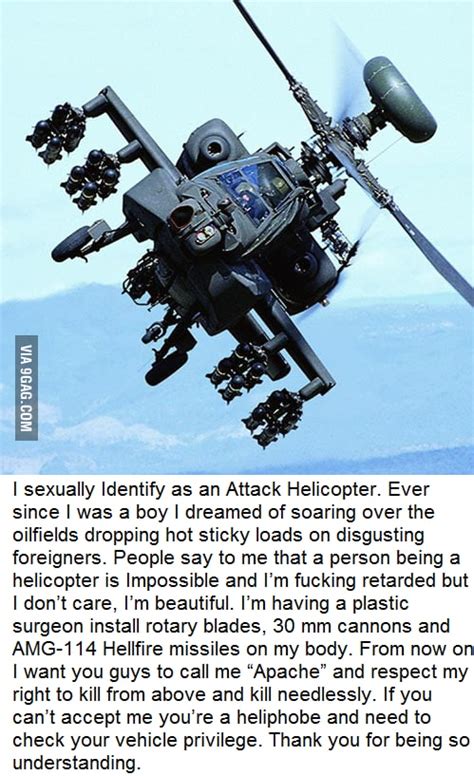 i sexually identify as an attack helicopter 9gag