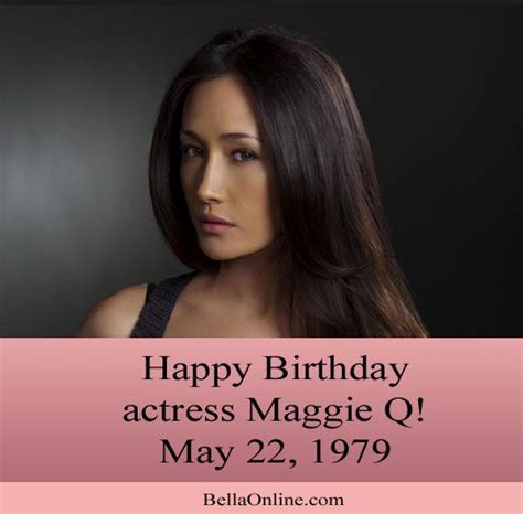 Happy Birthday To Actress Maggie Q Famous Women Women Supporting