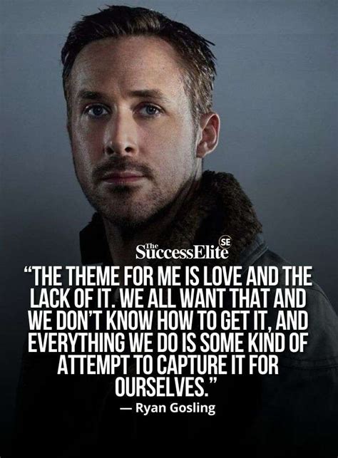 inspiring ryan gosling quotes  succeed
