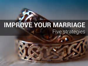 take 5 strategies to improve your marriage by