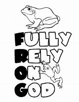 God Rely Fully Coloring Pages Crafts Church Frog Kids Printable Bible Trust School Activities Choose Vbs Printables Story Worry Sheets sketch template