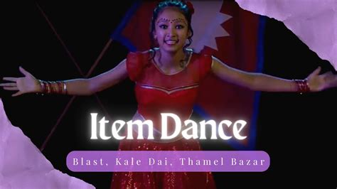 blast kale dai thamel bazar nepali dance by grishma tamang youtube