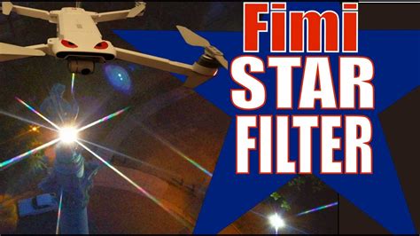 fimi  se evening flight  star filter youtube